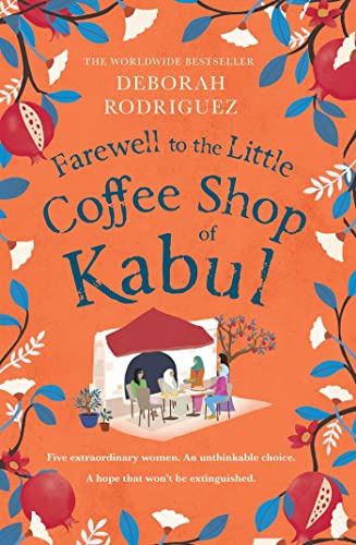 Farewell to The Little Coffee Shop of Kabul von Little, Brown Book Group